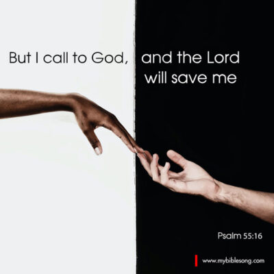 English Language Bible Verses But I call to God, and the Lord will save me - Psalm‬ ‭55:16‬