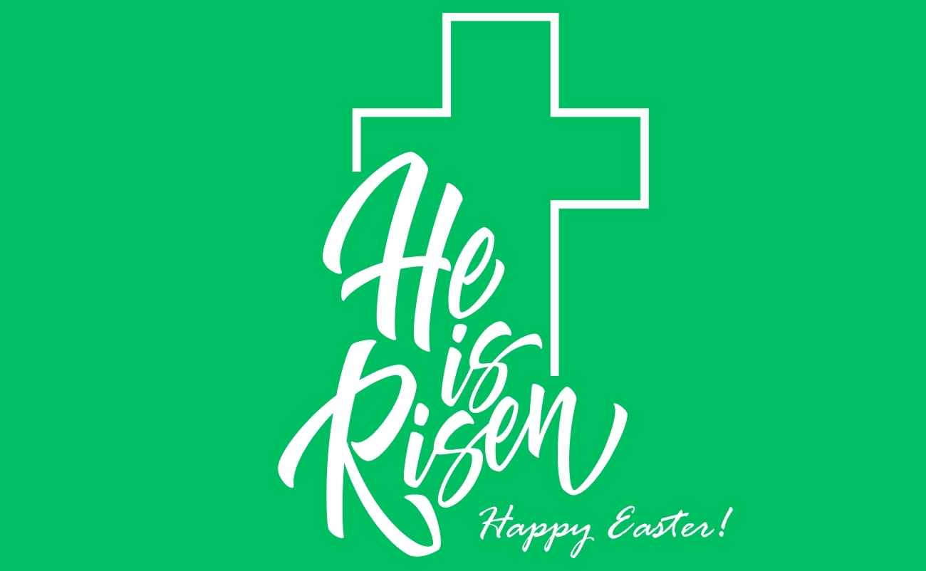 Happy Easter He is Risen text on green background