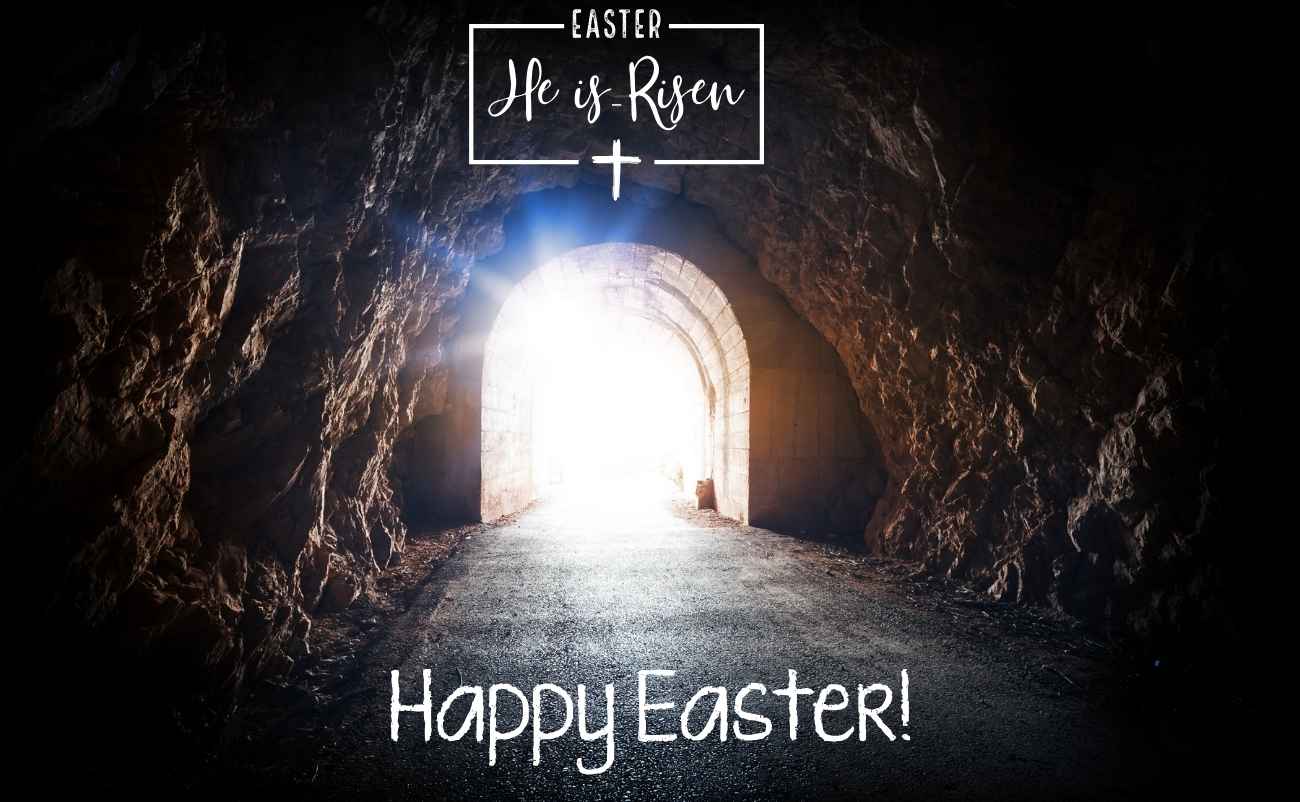 Happy Easter He is risen text on Jesus Tomb Enterance