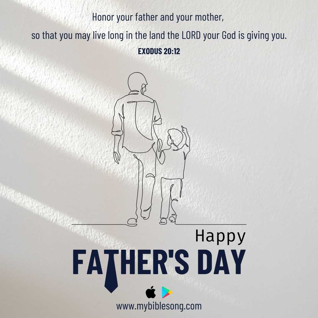 Exodus 20:12: “Honor your father and your mother, so that you may live long in the land the LORD your God is giving you.”