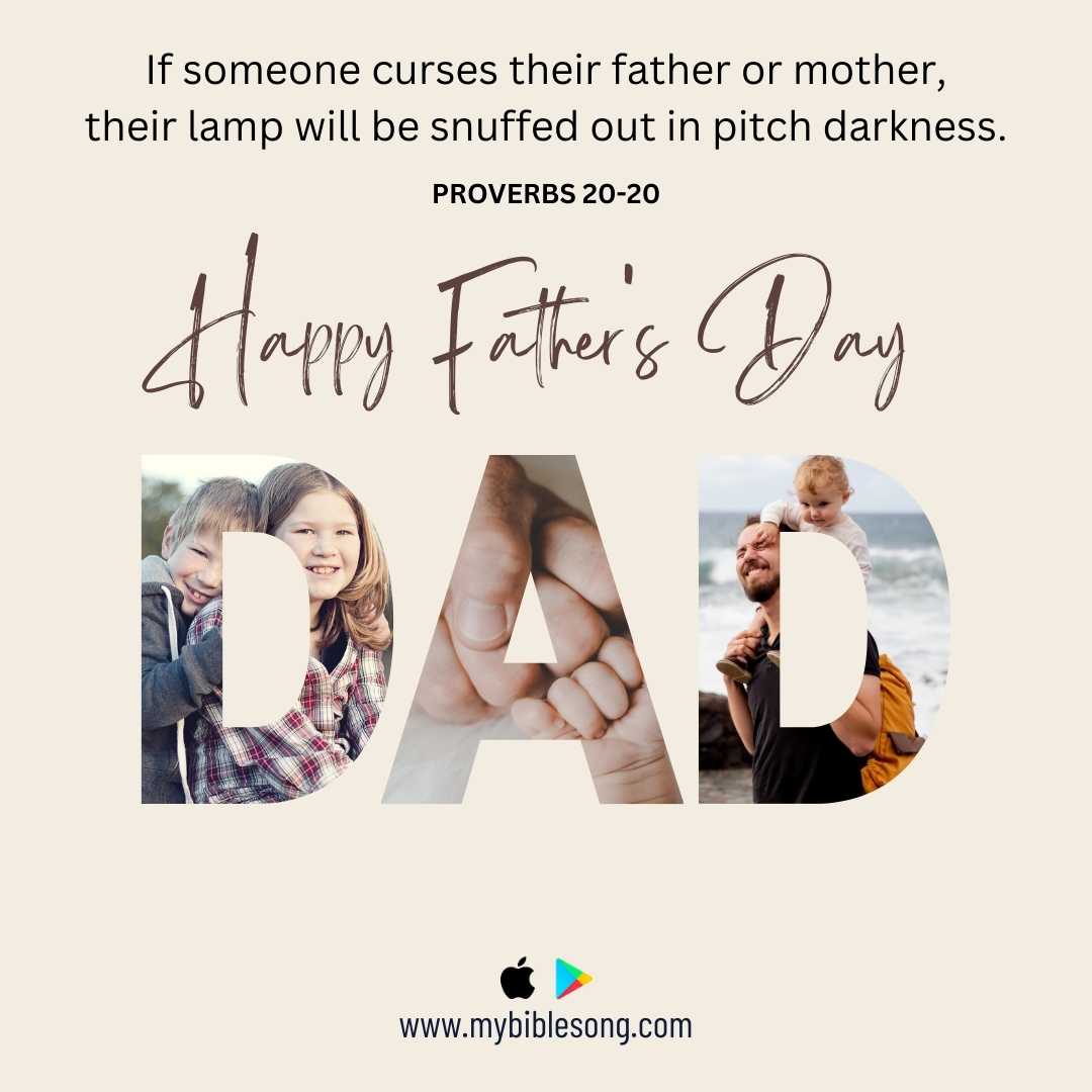 Proverbs 20:20: “If someone curses their father or mother, their lamp will be snuffed out in pitch darkness.”