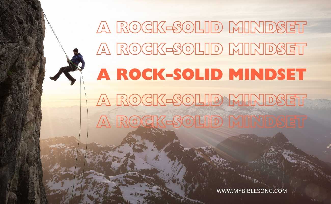 A rock-solid mindset is born from a deliberate effort to think