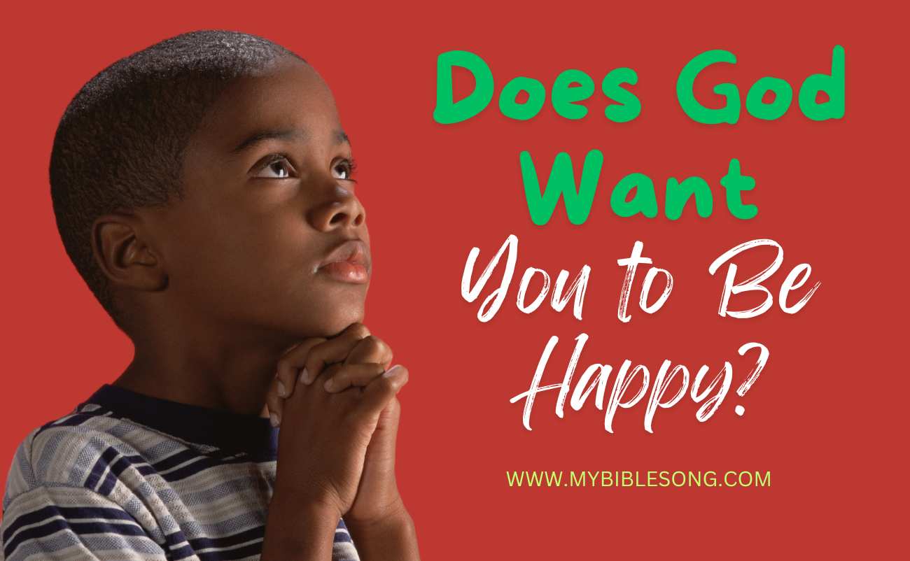 Does God Want You to Be Happy