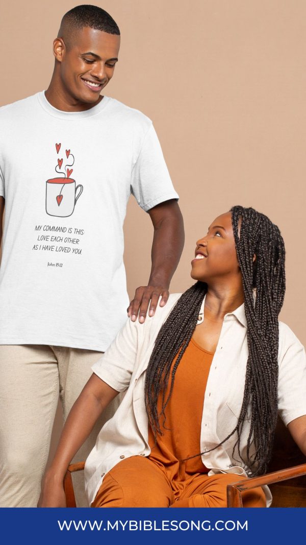 John 15:12 My command is this Love each other couple tshirt design