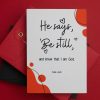 Digital Print design with Scripture Psalm 46-10-He says Be still