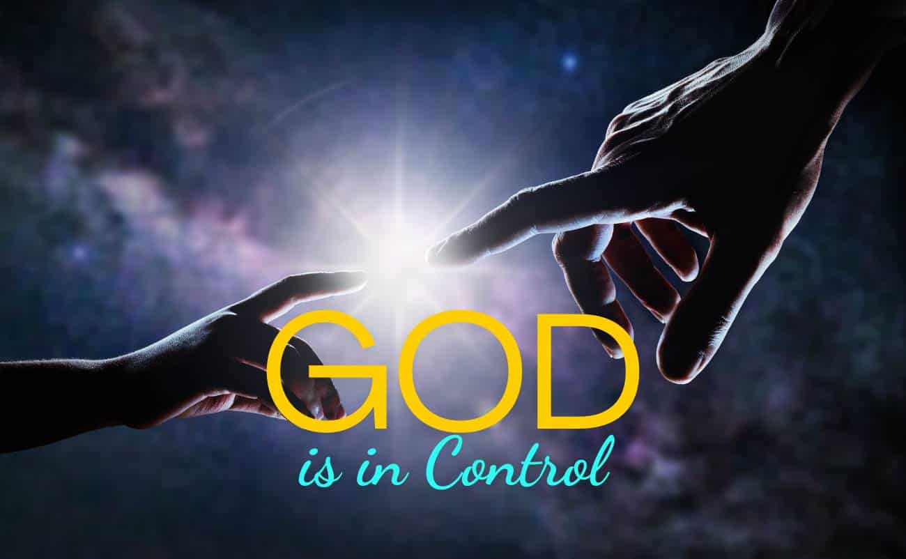 Bible Verses to Remind You God is in Control