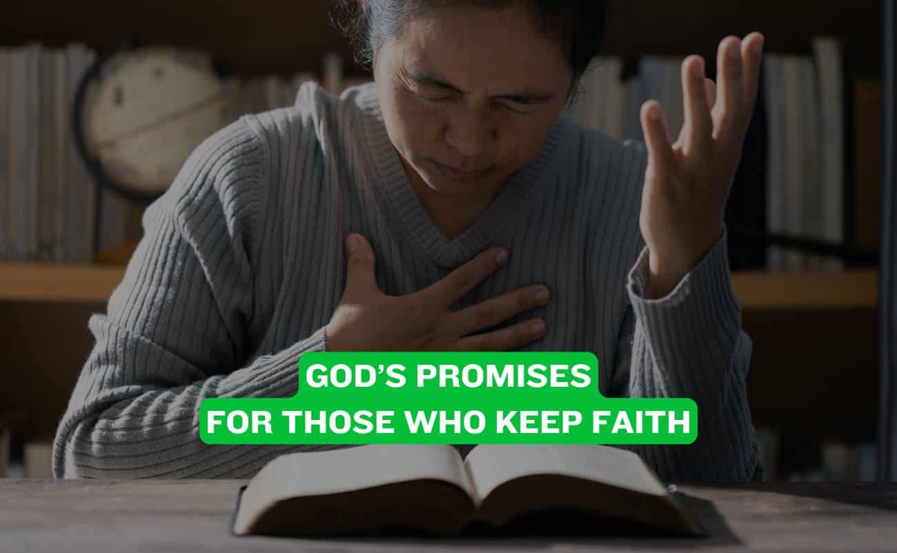 Gods Promises for Those Who Keep Faith