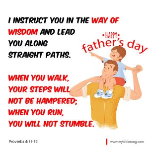 I instruct you in the way of wisdom and lead you along straight paths. When you walk, your steps will not be hampered; when you run, you will not stumble. Proverbs 4:11-12